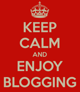 KEEP CALM & ENJOY BLOGGING